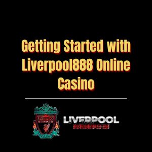 Getting Started with Liverpool888 Online Casino - Logo - liverpool8888