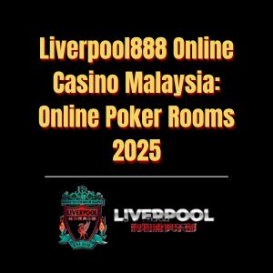 Liverpool888 Online Casino Malaysia Online Poker Rooms 2025 - Logo - liverpool8888